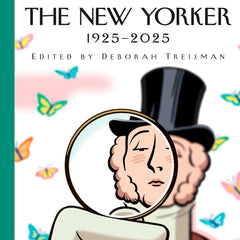 A Century of Fiction in the New Yorker: 1925-2025
