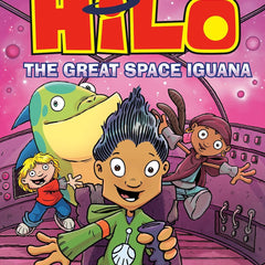 Hilo Book 11: The Great Space Iguana: (A Graphic Novel)
