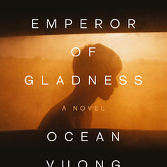 The Emperor of Gladness