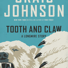 Tooth and Claw: A Longmire Story