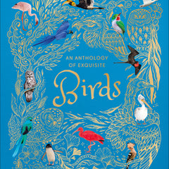 An Anthology of Exquisite Birds