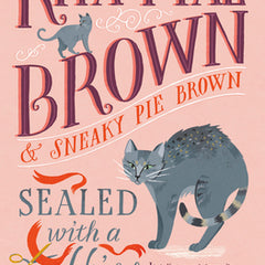Sealed with a Hiss: A Mrs. Murphy Mystery