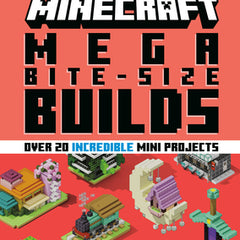 Minecraft: Mega Bite-Size Builds (Over 20 Incredible Mini Projects)