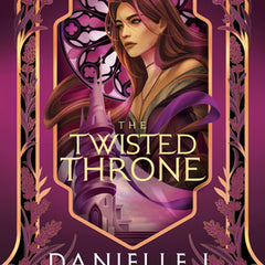 The Twisted Throne