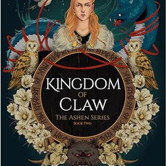 Kingdom of Claw: The Ashen Series; Book Two