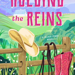 Holding the Reins: A Silver Pines Novel