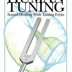 Human Tuning Sound Healing with Tuning Forks