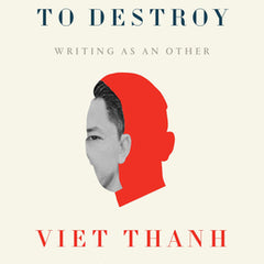 To Save and to Destroy: Writing as an Other