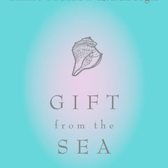Gift from the Sea: 70th Anniversary Edition
