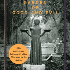 Midnight in the Garden of Good and Evil: A Savannah Story