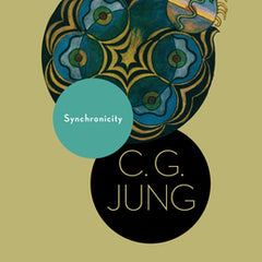 Synchronicity: An Acausal Connecting Principle. (from Vol. 8. of the Collected Works of C. G. Jung)