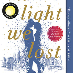 The Light We Lost: Reese's Book Club