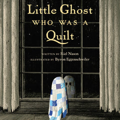 The Little Ghost Who Was a Quilt