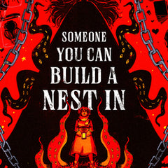 Someone You Can Build a Nest in
