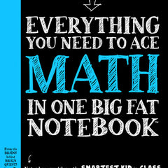 Everything You Need to Ace Math in One Big Fat Notebook: The Complete Middle School Study Guide