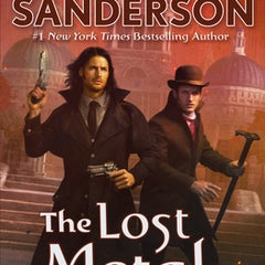 The Lost Metal: A Mistborn Novel