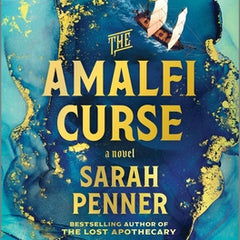 The Amalfi Curse: A Bewitching Tale of Sunken Treasure, Forbidden Love, and Ancient Magic on the Amalfi Coast
