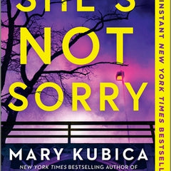 She's Not Sorry: A Psychological Thriller