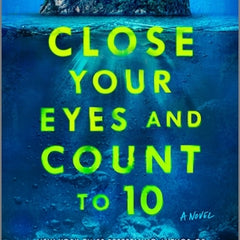 Close Your Eyes and Count to 10