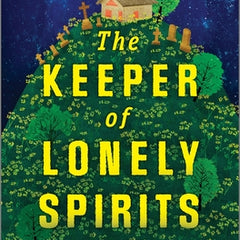 The Keeper of Lonely Spirits