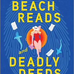 Beach Reads and Deadly Deeds