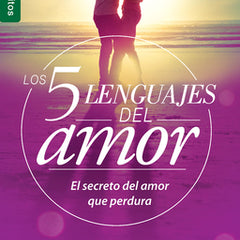 Los 5 Lenguajes del Amor (Edición Revisada) - Serie Favoritos: El Secreto Para Un Amor Duradero (Spanish Edition): El Secreto del Amor Que Perdura