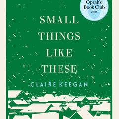 Small Things Like These (Oprah's Book Club)