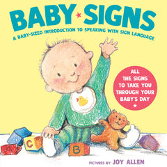 Baby Signs: A Baby-Sized Introduction to Speaking with Sign Language
