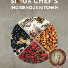 The Sioux Chef's Indigenous Kitchen