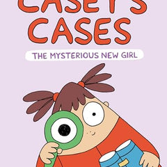 Casey's Cases: The Mysterious New Girl
