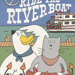 Duck and Cat Ride the Riverboat