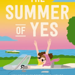 The Summer of Yes
