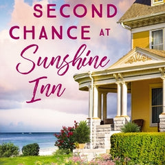 Second Chance at Sunshine Inn: A Sweet Contemporary Romance