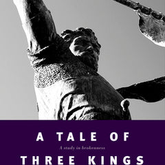A Tale of Three Kings