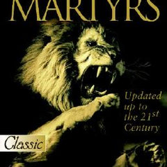 Foxe's Book of Martyrs (Updated): Updated Up to the 21st Centure