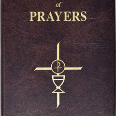Catholic Book of Prayers: Popular Catholic Prayers Arranged for Everyday Use