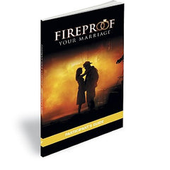 Fireproof Your Marriage: Participant's Guide