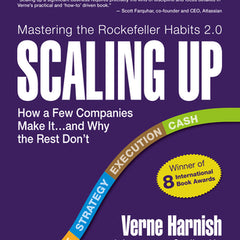 Scaling Up (Revised 2022): How a Few Companies Make It...and Why the Rest Don't (Rockefeller Habits 2.0)
