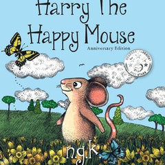 Harry The Happy Mouse: Teaching children to be kind to each other.