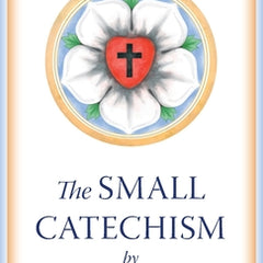 The Small Catechism