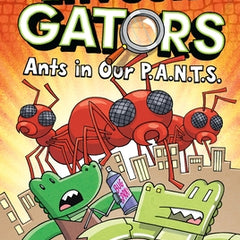 InvestiGators: Ants in Our P.A.N.T.S.