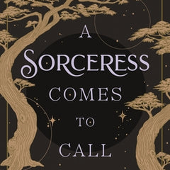 A Sorceress Comes to Call