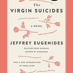 The Virgin Suicides: A Novel (Twenty-Fifth Anniversary Edition)