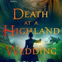 Death at a Highland Wedding: A Rip Through Time Novel
