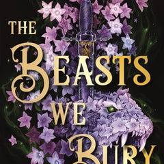 The Beasts We Bury
