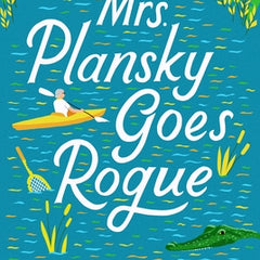 Mrs. Plansky Goes Rogue