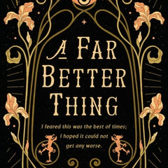 A Far Better Thing