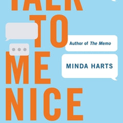 Talk to Me Nice: The Seven Trust Languages for a Better Workplace