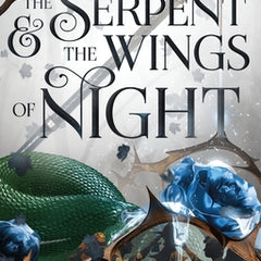 The Serpent & the Wings of Night: Book 1 of the Nightborn Duet