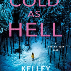 Cold as Hell: A Haven's Rock Novel